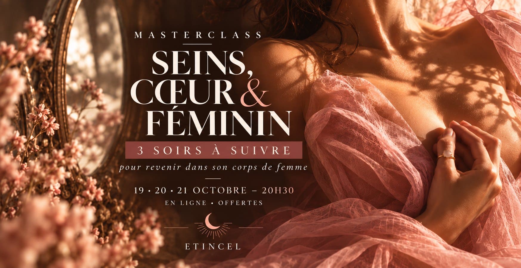 MASTERCLASS SEINS, CŒUR & FÉMININ