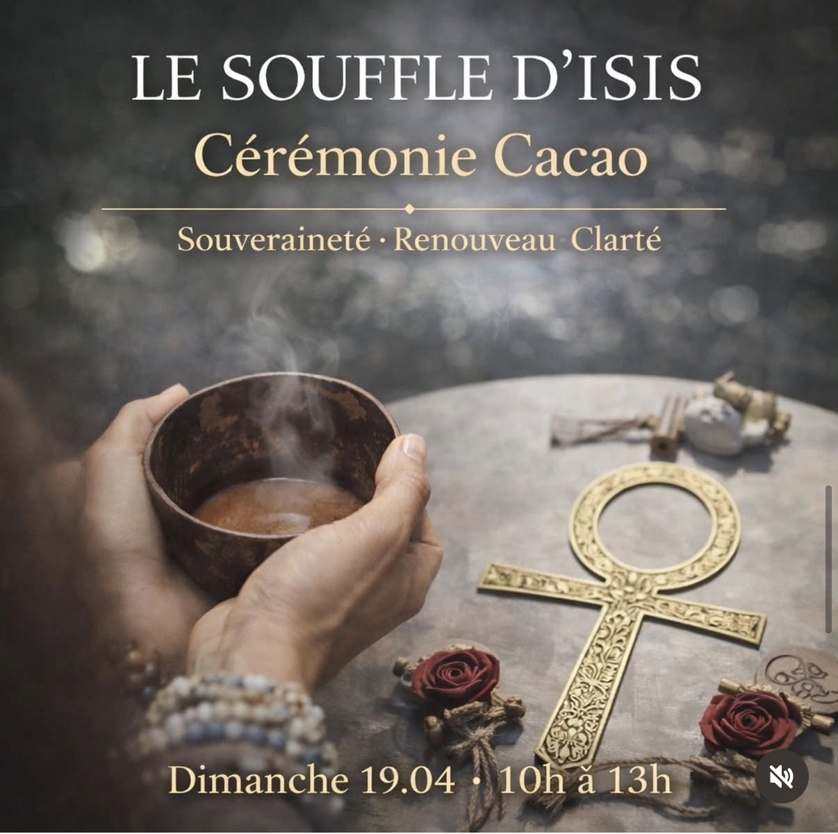 Le Souffle d'Isis — Cérémonie Cacao, ankh et roses